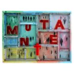 MUTANTE, mixed media 2014, cm 60x80